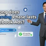In this article we are going to discuss about How long does Ad Learning Phase lasts in Facebook Ads