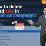 In this article we are going to discuss about How to Delete Ad Sets in Meta Ads Campaign