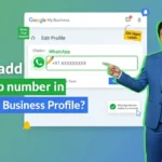 In this article we are going to discuss about How to add WhatsApp number in Google My Business Profile