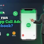 In this article we are going to discuss about How to run WhatsApp Call Ads on Facebook