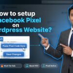 In this article we are going to discuss about How to setup Facebook Pixel on WordPress Website