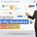 In this article we are going to discuss about How to setup Google My Business Profile Listing