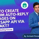 In this article we are going to discuss about How to use Whatsapp Business API for custom automation reply