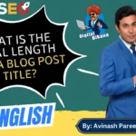 In this article we are going to discuss about How to write Blog Post Title for Beginners