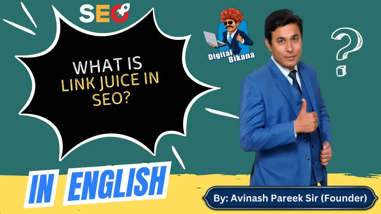 In this article we are going to discuss about What is Link Juice in SEO