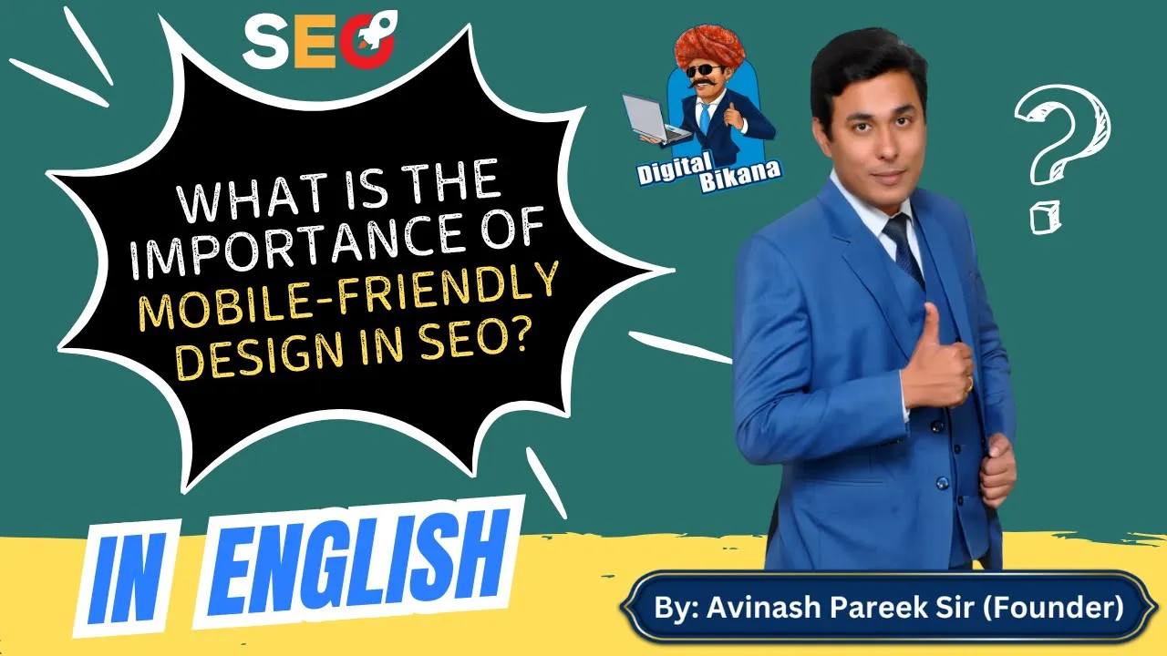 In this article we are going to discuss about What is the Importance of Mobile Friendly Design in SEO