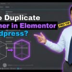 In this article we are going to discuss about How to Duplicate Container in Elementor in Wordpress