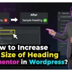 In this article we are going to discuss about How to Increase Font Size of Heading in Elementor in WordPress