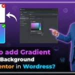 In this article we are going to discuss about How to add Gradient in Background in Elementor in Wordpress