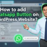 In this article we are going to discuss about How to add Whatsapp Button on WordPress Website