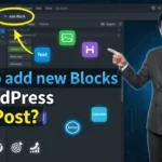 In this article we are going to discuss about How to add new Blocks in Wordpress Blog Post