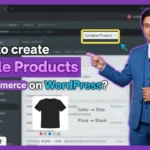 In this article we are going to discuss about How to create variable Products in Woocommerce on WordPress