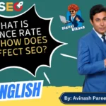 In this article we are going to discuss about What is Bounce Rate and How Does it Affect SEO