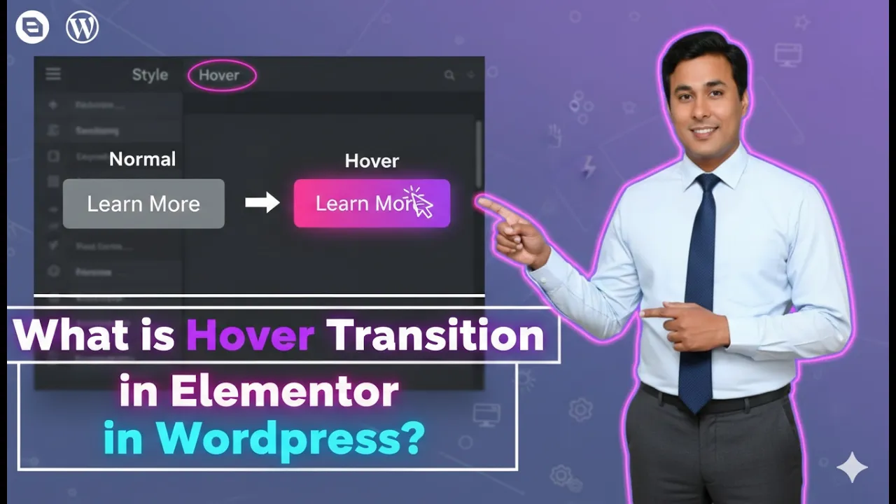 In this article we are going to discuss about What is Hover Transition in Elementor in Wordpress