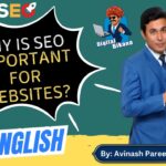 In this article we are going to discuss about Why is SEO Important for Websites